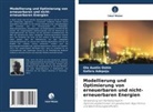 Gafaru Adepoju, Ola Austin Oshin - Modellierung und Optimierung von erneuerbaren und nicht-erneuerbaren Energien