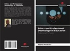 Adérito Frederico - Ethics and Professional Deontology in Education