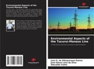 Juan G. de Albuquerque Ramos, Edevaldo Fialho, José Edson Lima da Silva - Environmental Aspects of the Tucuruí-Manaus Line
