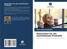 Abrar Ahmad Hakeem - Materialien für die maxillofaziale Prothetik