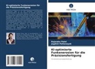 Rajendra Patel, Jagdish Pattanayak - KI-optimierte Funkenerosion für die Präzisionsfertigung