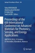 Yahia Boughaleb, Hlil El Kebir et al, Abdelowahed Hajjaji, El-Kébir HLIL, El-Kébir HLIL et al, Hlil El Kebir... - Proceedings of the 6th International Conference on Advanced Materials for Photonics, Sensing, and Energy Applications
