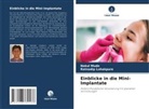 Ratnadip Lohakpure, Nakul Mude - Einblicke in die Mini-Implantate