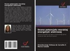 Marcio Cataldi, Amanda Jorge Vinhoza de Carvalho S - Ocena potencjalu morskiej energetyki wiatrowej