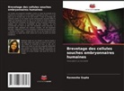 Raveesha Gupta - Brevetage des cellules souches embryonnaires humaines
