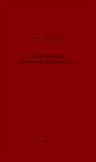 Michael Guttenbrunner - Im Machtgehege - Spuren Und Überbleibsel