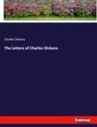 Charles Dickens - The Letters of Charles Dickens