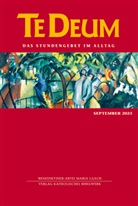 Benediktinerabtei Maria Laach, Verlag Katholisches Bibelwerk GmbH, Maria Laach, Verlag Katholisches Bibelwerk GmbH - Te Deum 09/2025