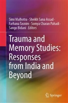 Sheikh Sana Assad, Sango Bidani, Simi Malhotra, Somya Charan Pahadi, Sheikh Sana Assad, Farhana Tasnim... - Trauma and Memory Studies: Responses from India and Beyond