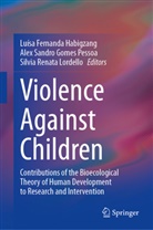 Luísa Fernanda Habigzang, Silvia Renata Lordello, Alex Sandro Gomes Pessoa, Silvia Renata Lordello, Alex Sandro Gomes Pessoa - Violence Against Children