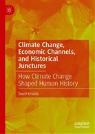 Sherif Khalifa - Climate Change, Economic Channels, and Historical Junctures