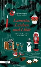 Bernhard Aichner, Ljuba Arnautovic, Eva Damyanovic, Ellen Dunne, Herbert Dutzler, Colin Hadler... - Lametta, Leichen und Likör