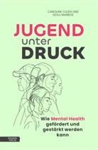Caroline Culen, Golli Marboe - Jugend unter Druck
