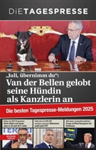 Die tagespresse - Die besten Tagespresse - Meldungen 2025