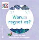 Eric Carle, Leena Flegler - Warum regnet es?