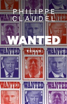 Philippe Claudel, Claudel-p - Wanted