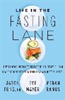 Dr Jason Fung, Dr. Jason Fung, Eve Mayer, Megan Ramos - Life in the Fasting Lane