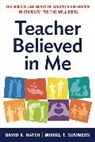 David K Hatch, David K./ Summers Hatch, Hatch David K., Muriel Summers, Muriel T Summers - Teacher Believed in Me
