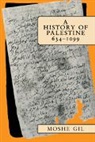 Moshe Gil, Gil Moshe - A History of Palestine, 634–1099