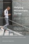 George Barna, Tracy F Munsil, Tracy F. Munsil - Helping Millennials Thrive