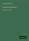 Jean-Augustin Barral - Journal de l'agriculture