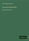 Jean-Augustin Barral - Journal de l'agriculture