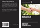 Clara Araújo, Maria José Fonseca, Salete Soares - Enfermería de rehabilitación