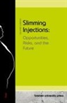 Richard Winter - Slimming Injections: Opportunities, Risks, and the Future