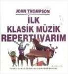 John Thompson - Ilk Klasik Müzik Repertuvarim
