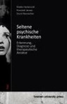 Amelie Herkenrath, Annabell Jensen, Da Neureuther, David Neureuther - Seltene psychische Krankheiten
