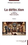 Philippe Liverneaux - La déféc.tion