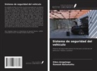 Kibru Aregahegn, Ramesh Nallamothu - Sistema de seguridad del vehículo