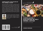 KUMARI DOKKADA - FORMULACIÓN Y EVALUACIÓN DE POLY HERBAL LEHYAM