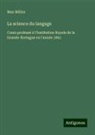 Max Müller - La science du langage