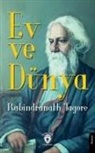 Rabindranath Tagore - Ev ve Dünya