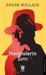 Edgar Wallace - Nergislerin Sirri