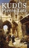Pierre Loti - Kudüs