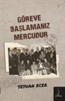 Seyhan Ecer - Göreve Baslamaniz Mercudur