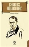 Theophile Gautier - Charles Baudelaire Hayati ve Secme Eserleri