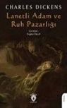 Charles Dickens - Lanetli Adam ve Ruh Pazarligi