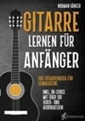 Norman Gänser, Novapenso Verlag - Gitarre Lernen für Anfänger - Das Gitarrenbuch für Erwachsene inkl. QR-Codes mit über 100 Video- und Audiodateien
