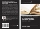 Mohamed Shihata - Interpretaciones sísmicas no convencionales utilizando atributos sísmicos caso