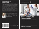 Chancelier Cirimwami - CURSO ESPECIAL DE FARMACOLOGÍA