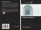 Lenio Luiz Streck - Modelos de jueces
