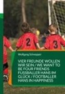 Wolfgang Schnepper - Vier Freunde wollen wir sein / We want to be four Friends Fußballer Hans im Glück / Footballer Hans in Happiness
