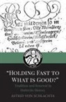 Astrid von Schlachta - "Holding Fast to What is Good?" Tradition and Renewal in Hutterite History
