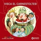 Estel Baldó Caba, Rosa Gil Juan, Maria Soliva, Núria Feijoó - Visca el Carnestoltes!