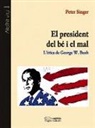 Peter Singer - El president del bé i el mal