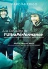 Marc Amerigo - À la conquête de l'UltraPerformance