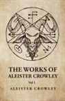 Aleister Crowley - The Works of Aleister Crowley Vol 1